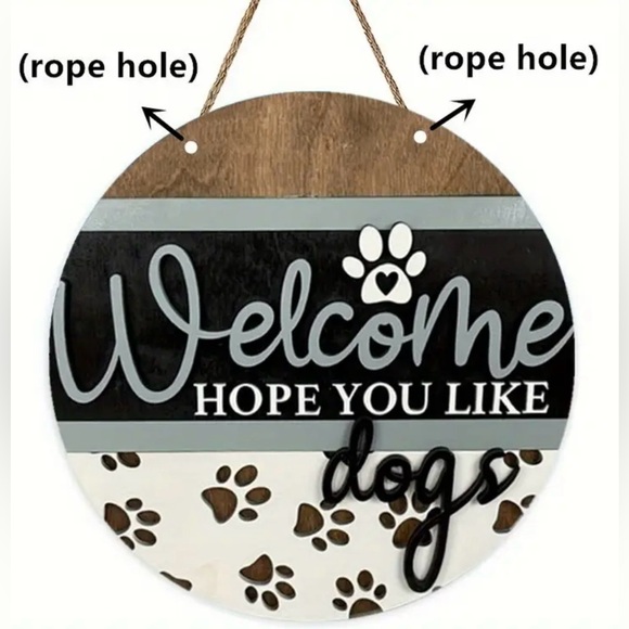 NWT HUMOROUS WELCOME SIGN “WELCOME HOPE YOU LIKE DOGS”🐕 🐾 7” x 7” - Picture 3 of 4